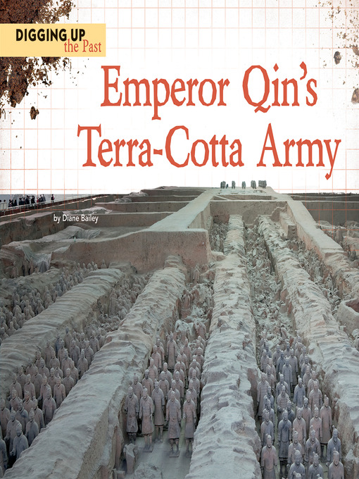 Title details for Emperor Qin's Terra-Cotta Army by Diane Bailey - Available